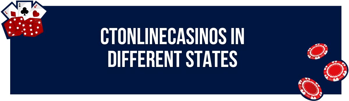 CTonlinecasinos in different states