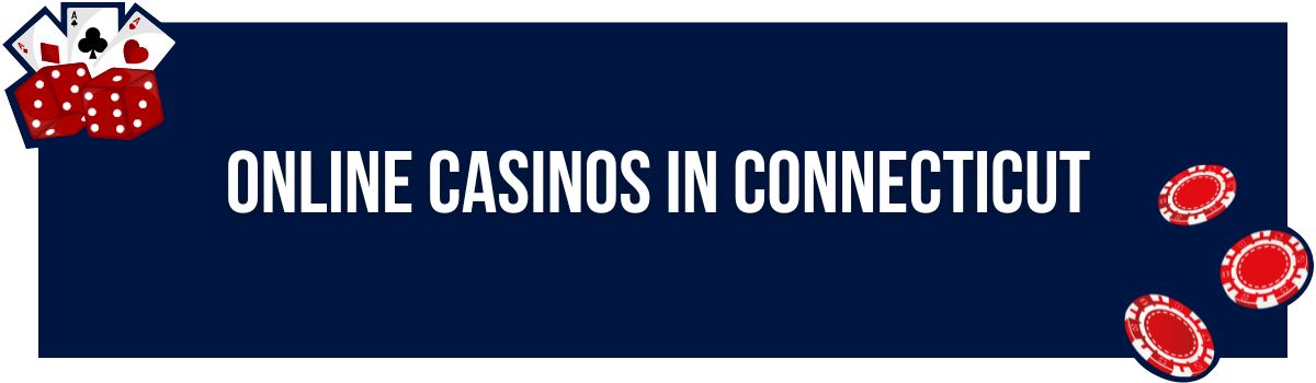 Online Casinos in Connecticut